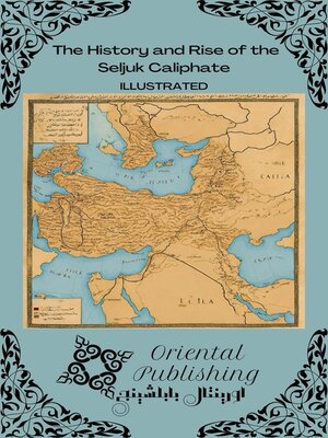cover image of The History and Rise of the Seljuk Caliphate